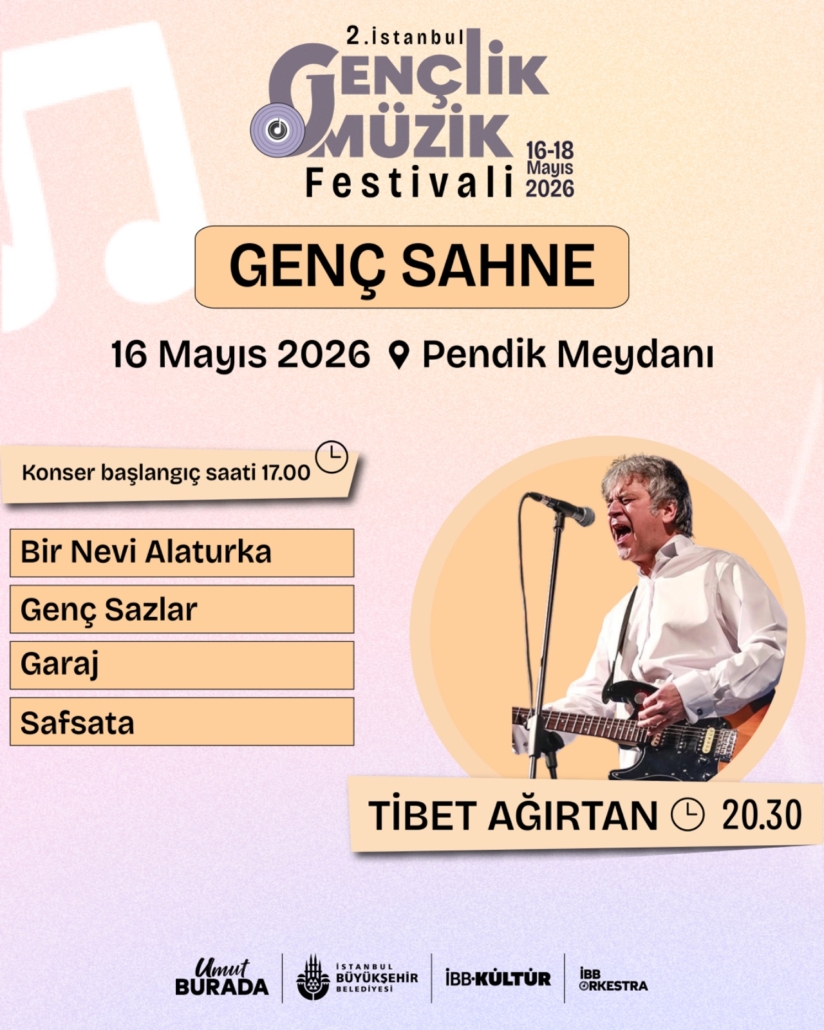 2. İSTANBUL GENÇLİK MÜZİK FESTİVALİ - GENÇ SAHNE KONSER TAKVİMİ 2. İSTANBUL GENÇLİK MÜZİK FESTİVALİ - GENÇ SAHNE KONSER TAKVİMİ