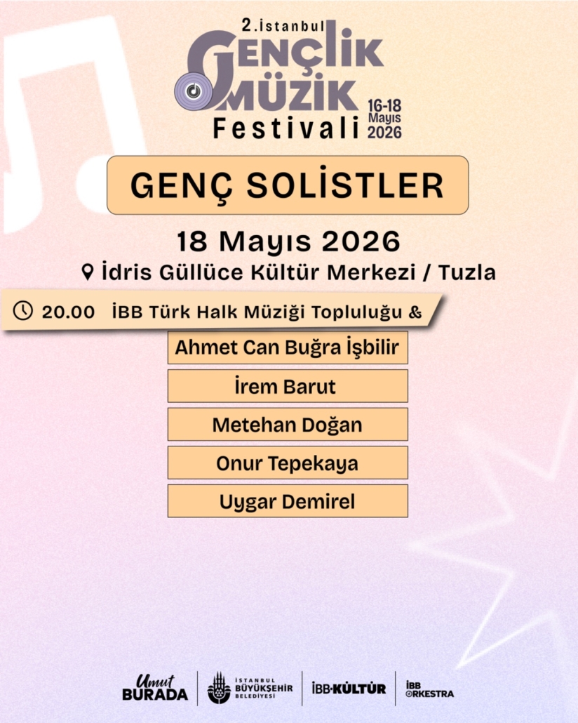 2. İSTANBUL GEN&Ccedil;LİK M&Uuml;ZİK FESTİVALİ - GEN&Ccedil; SOLİSTLER KONSER TAKVİMİ