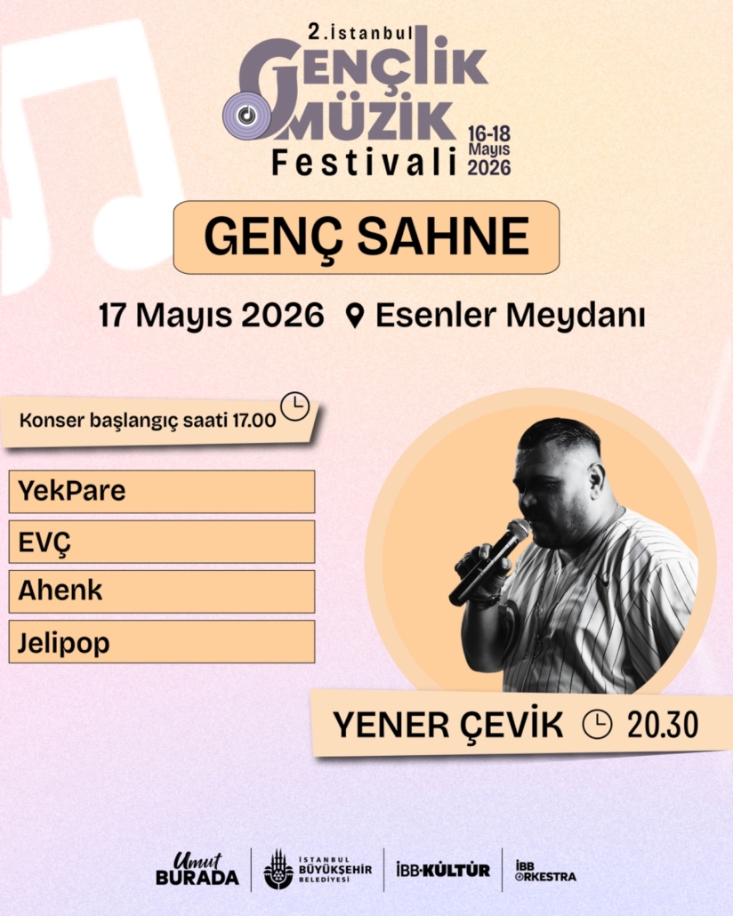 2. İSTANBUL GENÇLİK MÜZİK FESTİVALİ - GENÇ SAHNE KONSER TAKVİMİ 2. İSTANBUL GENÇLİK MÜZİK FESTİVALİ - GENÇ SAHNE KONSER TAKVİMİ