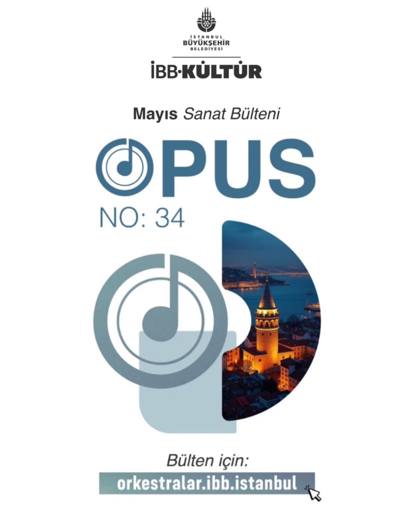 OPUS NO:34 - MAYIS AYI YAYINDA! OPUS NO:34 - MAYIS AYI YAYINDA!