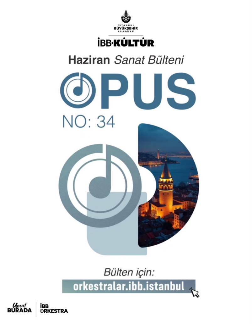OPUS NO:34 - HAZİRAN AYI YAYINDA! OPUS NO:34 - HAZİRAN AYI YAYINDA!
