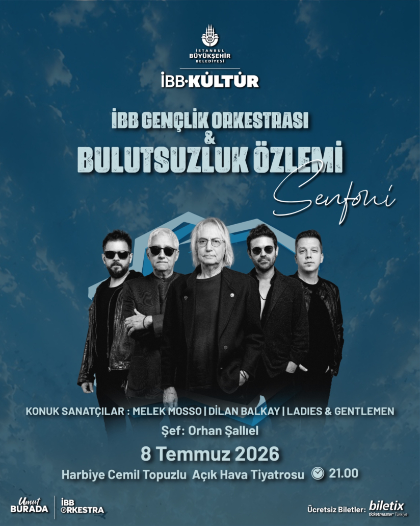 İBB GENÇLİK ORKESTRASI & BULUTSUZLUK ÖZLEMİ: SENFONİ HARBİYE CEMİL TOPUZLU AÇIK HAVA TİYATROSU KONSERİ İBB GENÇLİK ORKESTRASI & BULUTSUZLUK ÖZLEMİ: SENFONİ HARBİYE CEMİL TOPUZLU AÇIK HAVA TİYATROSU KONSERİ