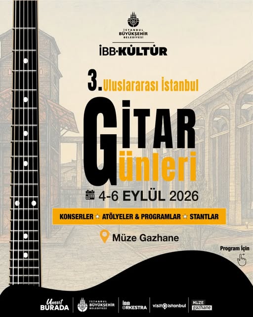 3. ULUSLARARASI İSTANBUL GİTAR GÜNLERİ - ETKİNLİK TAKVİMİ 3. ULUSLARARASI İSTANBUL GİTAR GÜNLERİ - ETKİNLİK TAKVİMİ