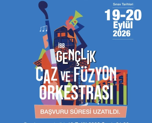 İBB Gençlik Caz ve Füzyon Orkestrası başvuru süresi uzatıldı!