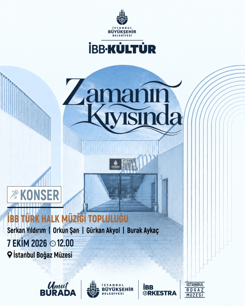 İBB TÜRK HALK MÜZİĞİ TOPLULUĞU - İSTANBUL BOĞAZ MÜZESİ KONSER DUYURUSU İBB TÜRK HALK MÜZİĞİ TOPLULUĞU - İSTANBUL BOĞAZ MÜZESİ KONSER DUYURUSU